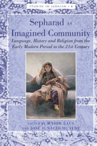 cover of the book Sepharad as Imagined Community; Language, History and Religion from the Early Modern Period to the 21st Century