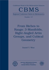 cover of the book From riches to raags: 3-manifolds, right-angled Artin groups, and cubical geometry