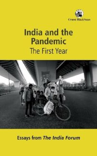 cover of the book India and the Pandemic: The First Year, Essays from The India Forum