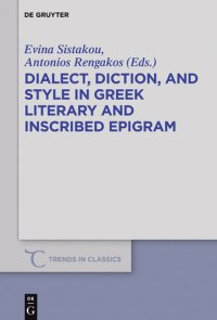 cover of the book Dialect, Diction, and Style in Greek Literary and Inscribed Epigram