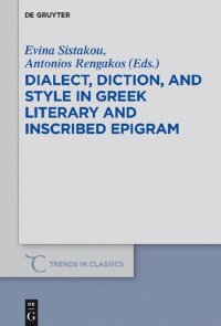 cover of the book Dialect, Diction, and Style in Greek Literary and Inscribed Epigram