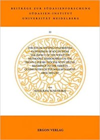 cover of the book The social setting of Christian conversion in South India: the impact of the Wesleyan Methodist missionaries on the Trichy-Tanjore Diocese