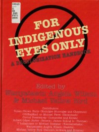 cover of the book For indigenous eyes only : a decolonization handbook