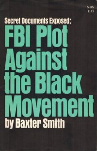 cover of the book Secret Documents Exposed: FBI Plot Against the Black Movement