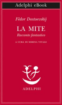 cover of the book La mite. Racconto fantastico