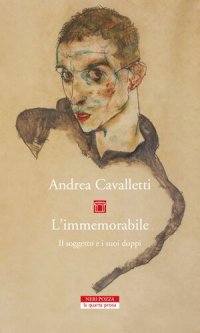 cover of the book L'immemorabile. Il soggetto e i suoi doppi