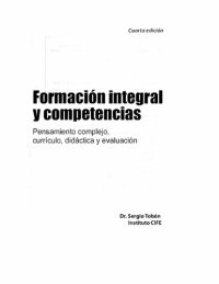 cover of the book Formación integral y competencias. Pensamiento complejo, currículo, didáctica y evaluación