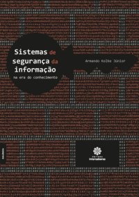 cover of the book Sistemas de segurança da informação na era do conhecimento