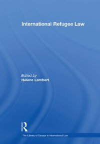 cover of the book International Refugee Law