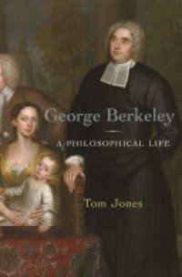 cover of the book George Berkeley: A Philosophical Life