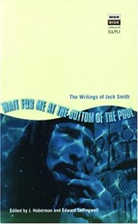 cover of the book Wait for me at the Bottom of the Pool: the Writings of Jack Smith