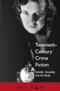 cover of the book Twentieth-Century Crime Fiction: Gender, Sexuality and the Body