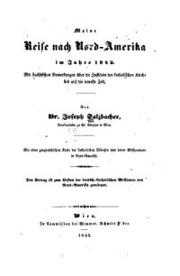 cover of the book Meine Reise nach Nord-Amerika im Jahre 1842. Mit statistischen Bemerkungen über die Zustände der katholischen Kirche bis auf die neueste Zeit