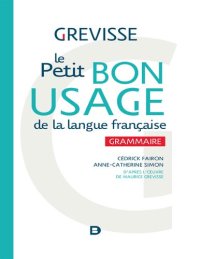 cover of the book Le Petit bon usage de la langue française: Grammaire