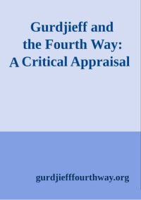 cover of the book Gurdjieff and the Fourth Way · A Critical Appraisal