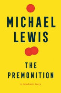 cover of the book The Premonition: A Pandemic Story