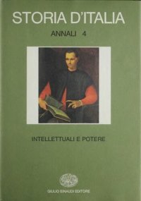 cover of the book Storia d'Italia. Annali. Intellettuali e potere