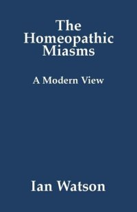 cover of the book The Homeopathic Miasms - A Modern View