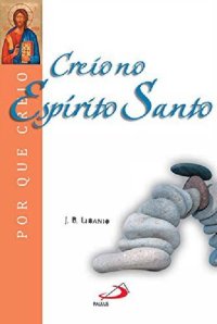 cover of the book Creio no Espírito Santo