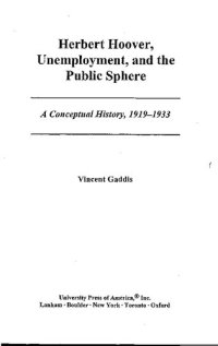 cover of the book Herbert Hoover, Unemployment, and the Public Sphere: A Conceptual History, 1919-1933