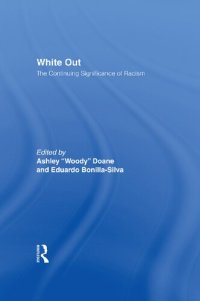 cover of the book White Out: The Continuing Significance of Racism