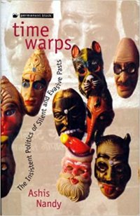 cover of the book Time warps : the insistent politics of silent and evasive pasts