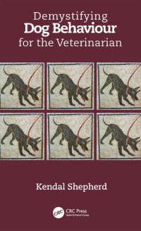 cover of the book Demystifying Dog Behaviour for the Veterinarian