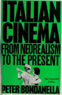 cover of the book Italian Cinema: From Neorealism to the Present