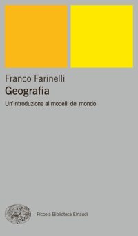 cover of the book Geografia. Un'introduzione al modelli del mondo