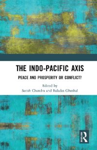 cover of the book The Indo-Pacific Axis: Peace and Prosperity or Conflict?