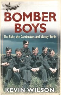 cover of the book Bomber Boys: The RAF Offensive of 1943 (Bomber War Trilogy 1)