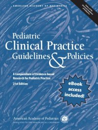 cover of the book Pediatric Clinical Practice Guidelines & Policies: A Compendium of Evidence-based Research for Pediatric Practice