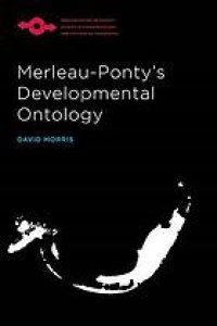 cover of the book Merleau-Ponty’s Developmental Ontology