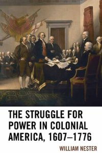 cover of the book The Struggle for Power in Colonial America, 1607–1776