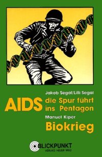 cover of the book AIDS - Die Spur führt ins Pentagon - Biokrieg