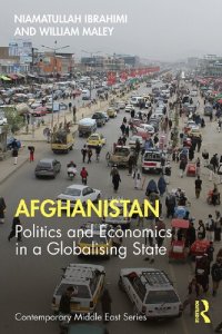 cover of the book Afghanistan: Politics and Economics in a Globalising State