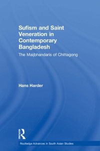 cover of the book Sufism and Saint Veneration in Contemporary Bangladesh: The Maijbhandaris of Chittagong