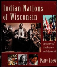 cover of the book Indian Nations of Wisconsin : Histories of Endurance and Renewal