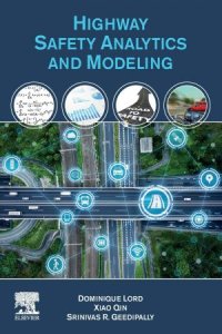 cover of the book Highway Safety Analytics and Modeling: Techniques and Methods for Analyzing Crash Data