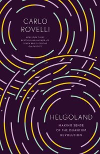 cover of the book Helgoland: Making Sense of the Quantum Revolution