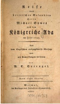 cover of the book Die Reise des brittischen Gesandten Herrn Michael Symes nach dem Königreiche Ava im Jahre 1795