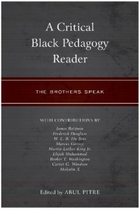 cover of the book A Critical Black Pedagogy Reader: The Brothers Speak