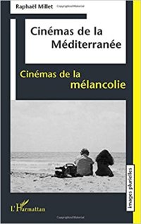 cover of the book Cinémas de la Méditerranée, cinémas de la mélancolie