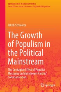 cover of the book The Growth Of Populism In The Political Mainstream: The Contagion Effect Of Populist Messages On Mainstream Parties’ Communication