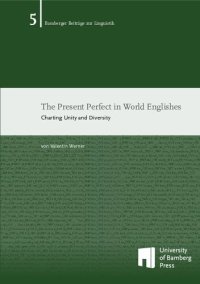 cover of the book The Present Perfect in World Englishes: Charting Unity and Diversity