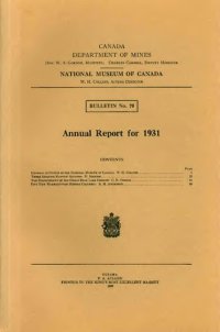 cover of the book Annual Report for 1931 : General Activities of the National Museum of Canada : Three Iroquois Wampum Records : The Ethnography of the Great Bear Lake Indians (Sahtu Dene, Dene) : Five New Mammals from British Columbia