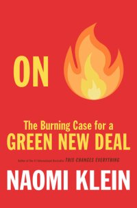 cover of the book On Fire: The Burning Case for a Green New Deal