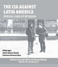 cover of the book The CIA Against Latin America: Special Case of Ecuador