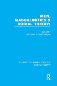 cover of the book Men, Masculinities and Social Theory