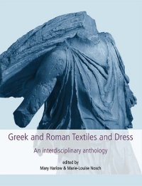 cover of the book Greek and Roman Textiles and Dress: An Interdisciplinary Anthology